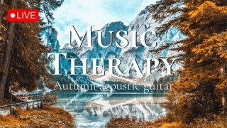 Relaxing autumn music – Peaceful Soothing Acoustic Music LIVE